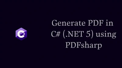 How to Generate PDF in C# (.NET 5) using PDFsharp
