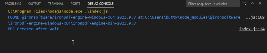 JavaScript Wait 5 Seconds (How It Works For Developers): Figure 5 - Console output using the JavaScript setTimeout() function along and waiting for 5 seconds. Then the IronPDF code runs to convert the HTML string to PDF document and displays the message "PDF Created after wait" in the console.