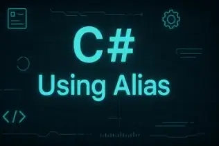 C# Using Alias (How it Works for Developers)