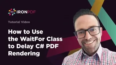 How to Use the WaitFor to delay C# PDF Rendering